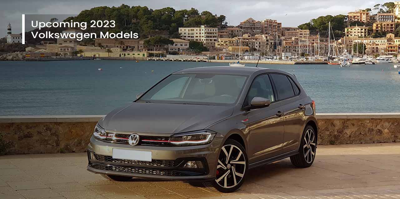 2023 Upcoming Volkswagen Models