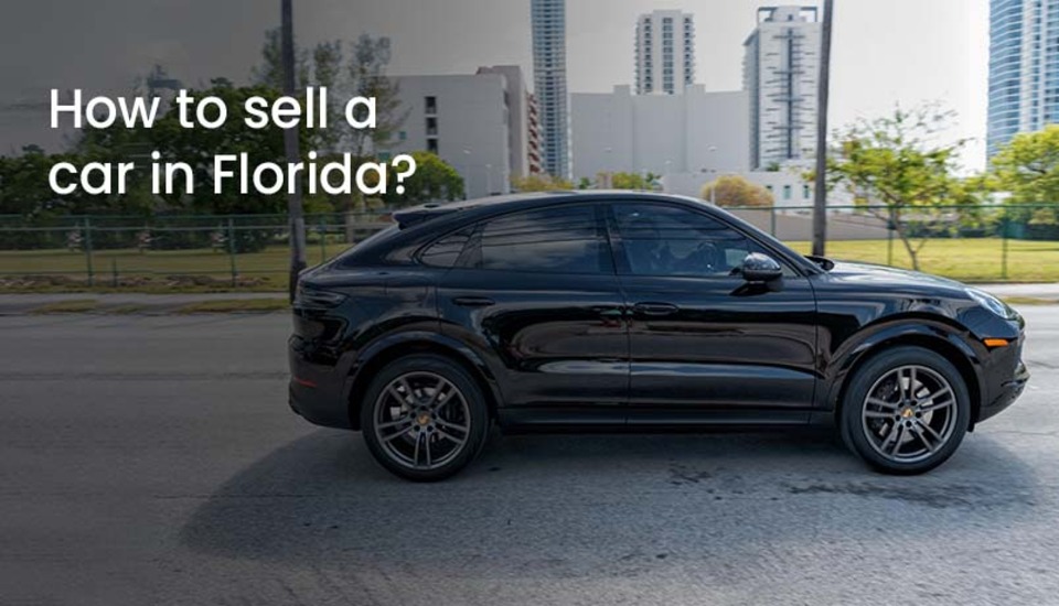 How To Sell A Car In Florida