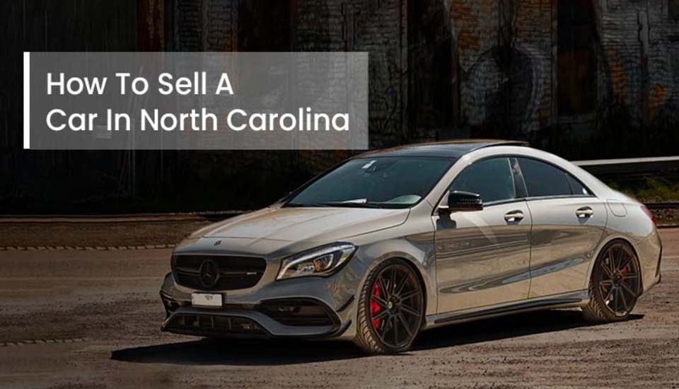 How to sell a car in North Carolina?